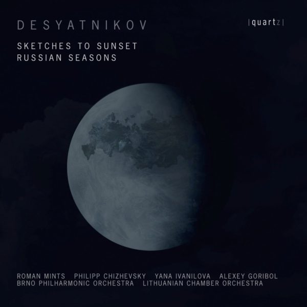 Desyatnikov: Sketches to Sunset; Russian Seasons