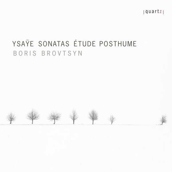 Eugène Ysaÿe Sonatas and Etude Posthume