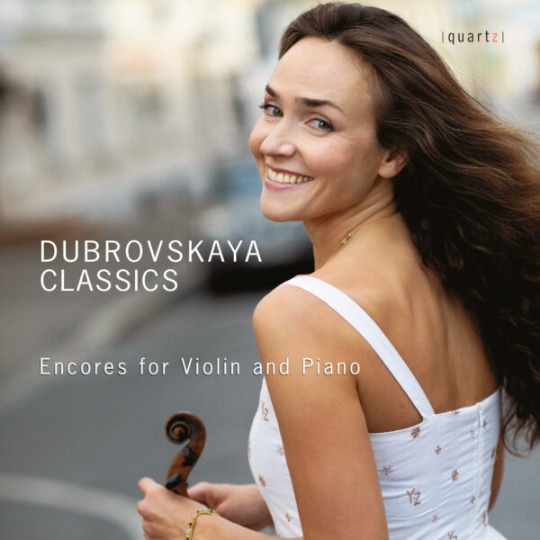 dubrovskaya classics: encores for violin and piano